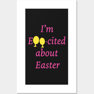 I am Egg-cited about Easter Posters and Art